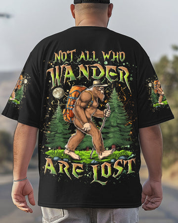 NOT ALL WHO WANDER ARE LOST BIGFOOT ALL OVER PRINT - YHLN2803252