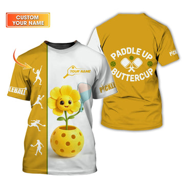 Custom Yellow Flower Pickleball Shirt – Paddle Up Buttercup Cute Funny Gift Tee