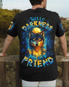 HELLO DARKNESS MY OLD FRIEND WOLF ALL OVER PRINT - TLTW0611251