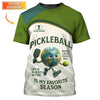 Personalized Pickleball Is My Favorite Season Shirt, Funny Pickleball Shirts For Men's, Gift For Pickleball Lover