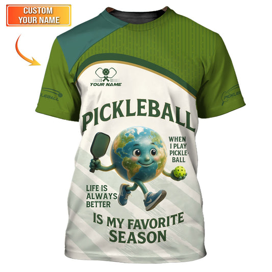 Personalized Pickleball Is My Favorite Season Shirt, Funny Pickleball Shirts For Men's, Gift For Pickleball Lover