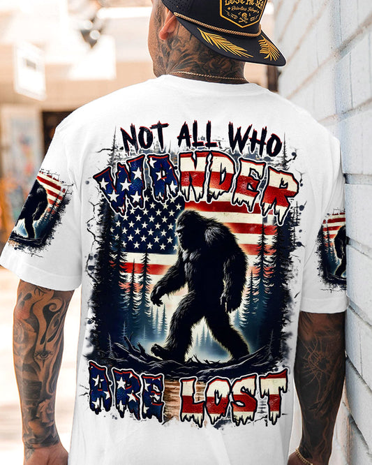 NOT ALL WHO WANDER ARE LOST BIGFOOT ALL OVER PRINT - YHHN1804254