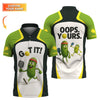 GO IT! - OOPS. YOURS Funny Pickleball Shirt, Custom Pickleball Shirts For Men's, Gift For Pickleball Lover