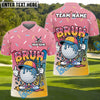 BlueJose Funny Bruh Golfer Polo Personalized Name, Team Name 3D Shirt (4 Colors)