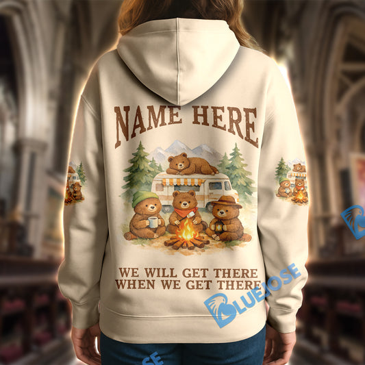 BlueJose Bear Camping We Will Get There When We Get There Personalized Name Shirts