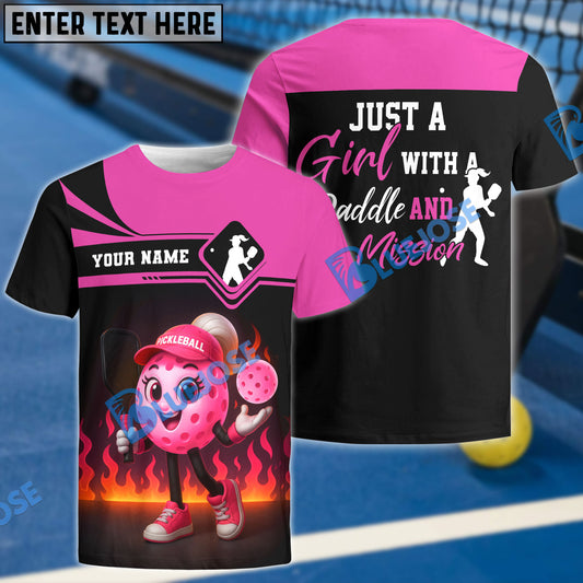 BlueJose Pickleball Just A Girl With A Paddle And A Mission Customized Name & Team Name 3D Shirts
