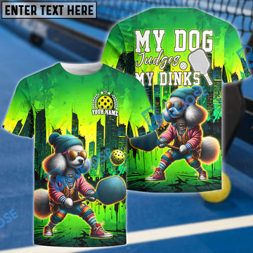 BlueJose Pickleball My Dog Judges My Dinks Personalized Name, Team Name Unisex Shirt