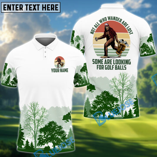 BlueJose Not All Wanders Are Lost Bigfoot Golf Shirt, Funny Golf Shirt Customized Name 3D Shirts