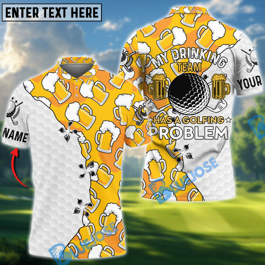 BlueJose My Drinking Team Has A Golfing Problem Customized Name, Team Name Shirts