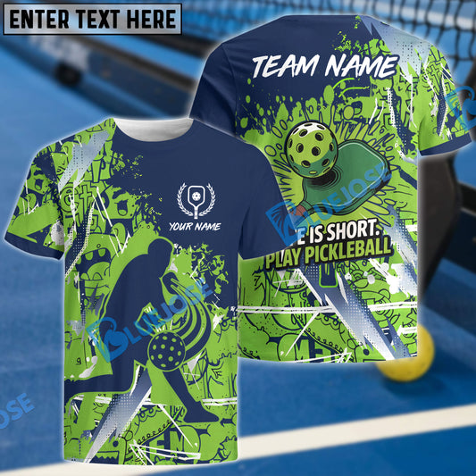 BlueJose Life Is Short, Play Pickleball Pickleball Personalized Name, Team Name Unisex Shirt