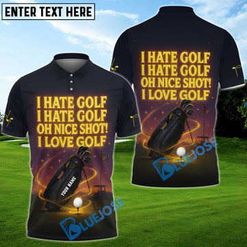 BlueJose I Hate Golf I Hate Golf Oh Nice Shot I Love Golf Shirt, Funny Golf Polos With Custom Name, Golf Gift For Men's