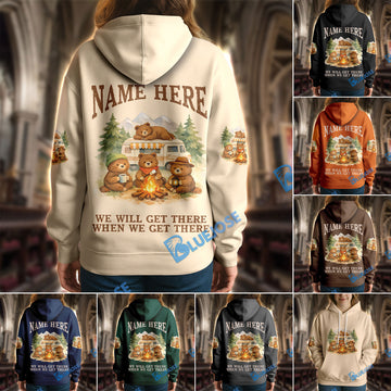 BlueJose Bear Camping We Will Get There When We Get There Personalized Name Shirts