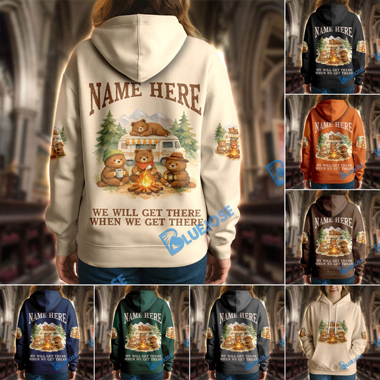 BlueJose Bear Camping We Will Get There When We Get There Personalized Name Shirts