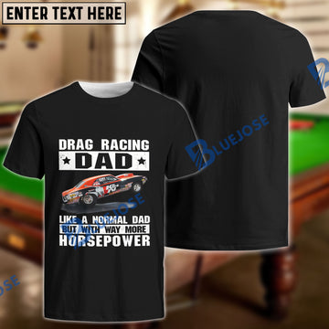 BlueJose Custom Car Photo Drag Racing Dad Funny T-Shirt (6 colors)
