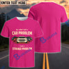 BlueJose "No, I Don’t Have a Car Problem, I Have a Storage Problem"  Funny Classic Car T-Shirt (7 colors)
