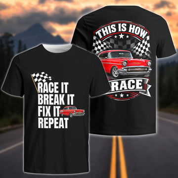 BlueJose Custom Car Photo "Race It, Break It, Fix It, Repeat" T-Shirt