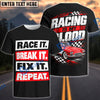 BlueJose Race It, Break It, Fix It, Repeat – Racing Is My Life Personalized Car T-Shirt  (5 colors)