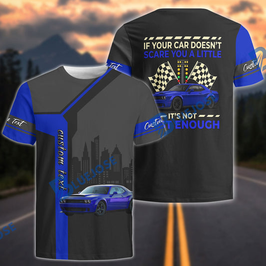 BlueJose Custom Car Photo ''If Your Car Doesn't Scare You A Little'' Personalized Car T-Shirt (8 colors)
