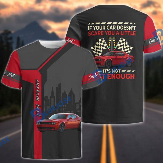 BlueJose Custom Car Photo ''If Your Car Doesn't Scare You A Little'' Personalized Car T-Shirt (8 colors)
