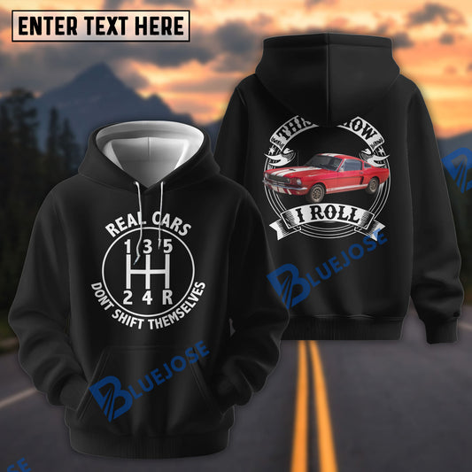 Bluejose Custom Photo Car Real Cars Don’t Shift Themselves “This Is How I Roll” Classic Muscle Car Hoodie