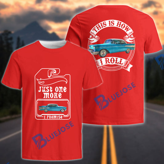 BlueJose Custom Photo Personalized Car Just One More I Promise This Is How I Roll All Over Print T-Shirt