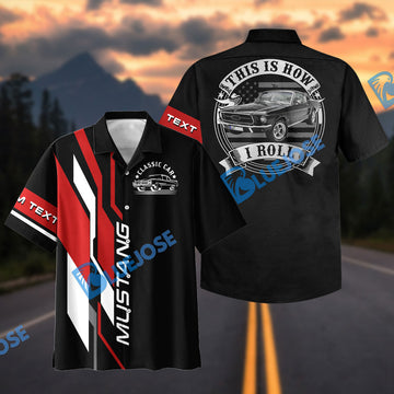 Bluejose Personalized Car 1967 Mustang Fastback – This Is How I Roll Hawaiian Shirt