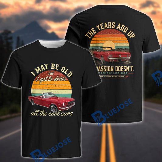 BlueJose Custom Photo Personalized Car Vintage Mustang Classic Car T-Shirt – I May Be Old But I Got To Drive All The Cool Cars Retro Tee