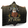 VikingStyle Hooded Blanket -Viking Blood Runs Through My Veins Hooded Blanket A7
