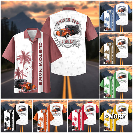Bluejose This Is How I Roll Hot Rod Hawaiian Shirt - Custom Photo Classic Car Shirt - Personalized Name Car Hawaiian Shirt