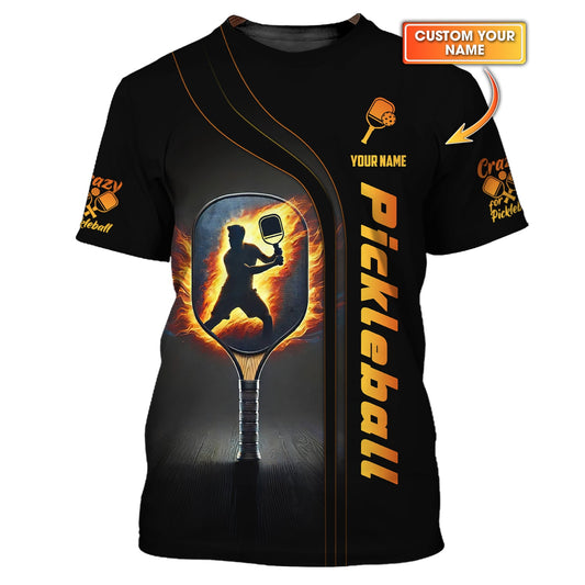 Custom Pickleball T Shirt, Crazy Pickleball Fire Effect, Gifts For Pickleball Players