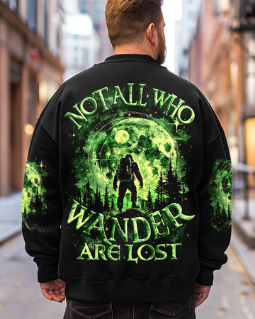 NOT ALL WHO WANDER ARE LOST BIGFOOT ALL OVER PRINT - TYQY2001253