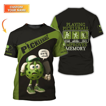 Custom Funny Pickleball T Shirt Green, Pickle Ball Charactor, Playing Pickleball Improves Memory, Pickleball Gift for Players