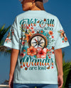 NOT ALL WHO WANDER ARE LOST COMPASS ALL OVER PRINT - TYTM1103251