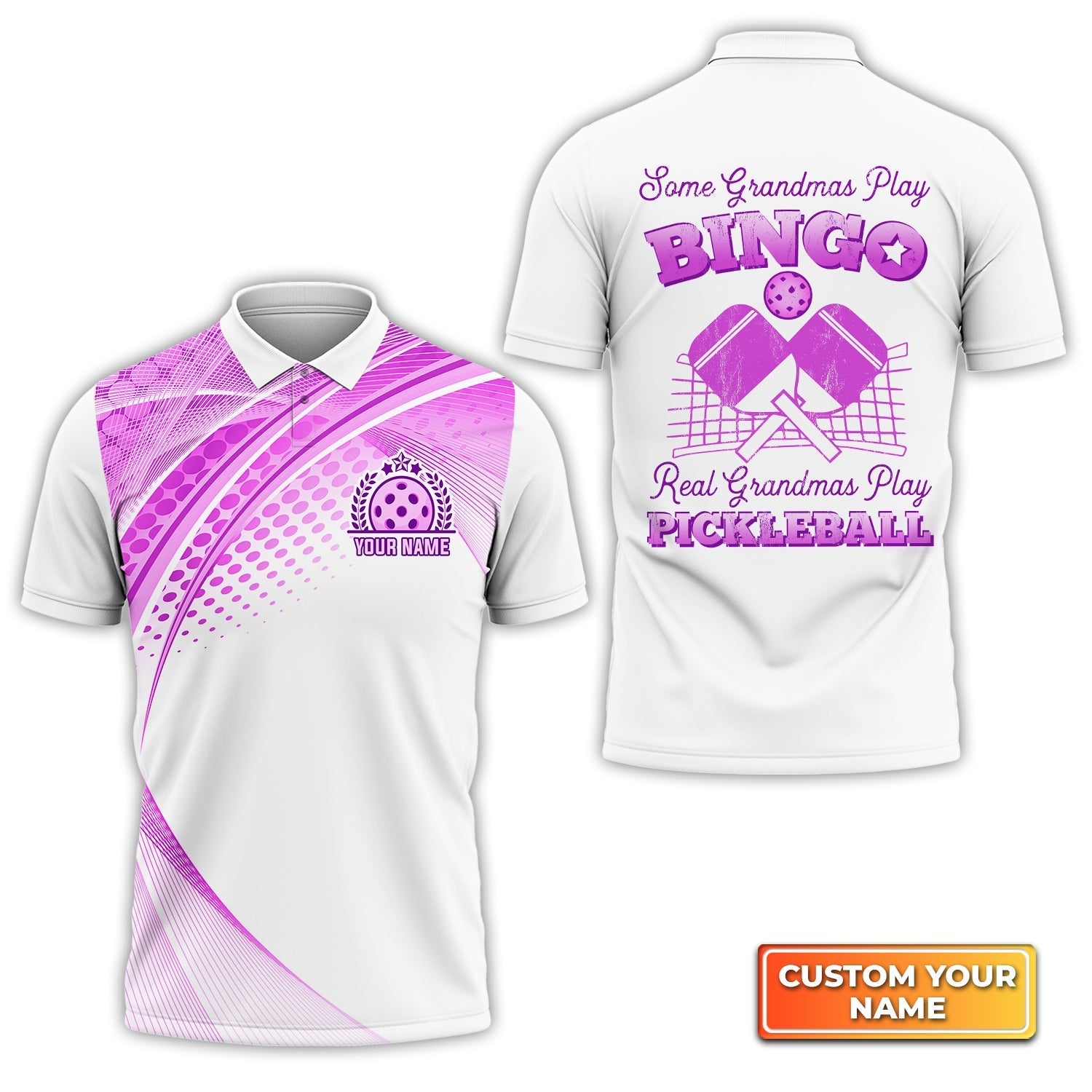 Some Grandmas Play Bingo Real Grandmas Play Pickleball Personalized Name 3D Polo Shirt Gift For Pickleball Player