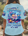 MAKING MEMORIES ONE CAMPSITE AT A TIME ALL OVER PRINT - TYPQ1806254