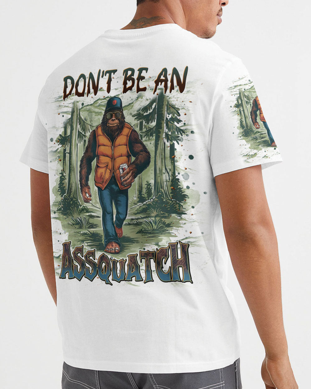 DON'T BE AN A BIGFOOT ALL OVER PRINT - TLNT0411241