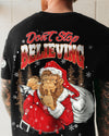 DON'T STOP BELIEVING BIGFOOT CHRISTMAS ALL OVER PRINT - TLNT0511251