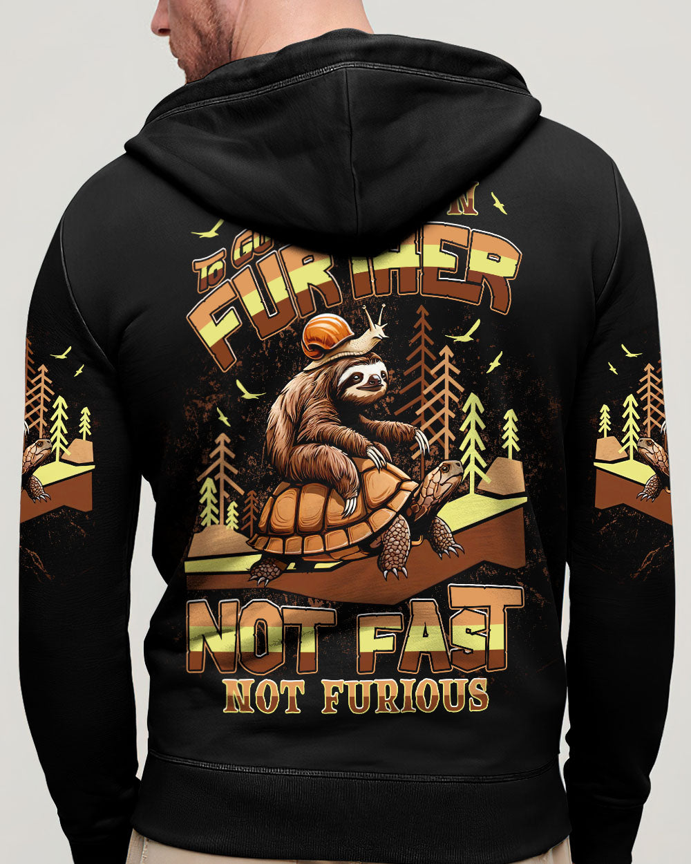 SLOW DOWN TO GO FURTHER NOT FAST NOT FURIOUS ALL OVER PRINT - TLNT0708254