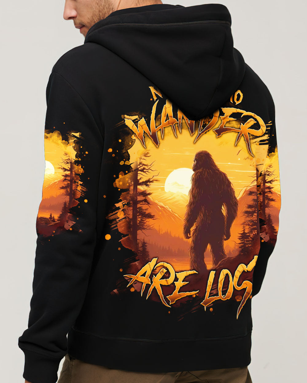 NOT ALL WHO WANDER ARE LOST BIGFOOT ALL OVER PRINT - TLNT3011241