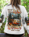NOT ALL WHO WANDER ARE LOST ALL OVER PRINT - TLNZ1009251