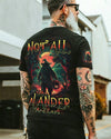NOT ALL WHO WANDER ARE LOST BIGFOOT HALLOWEEN ALL OVER PRINT - TLPQ1109244