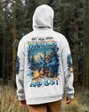 NOT ALL WHO WANDER ARE LOST BIGFOOT ALL OVER PRINT - TLPQ1710241