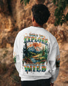 BORN TO EXPLORE DESTINED TO BE WILD ALL OVER PRINT - TLPQ2109242