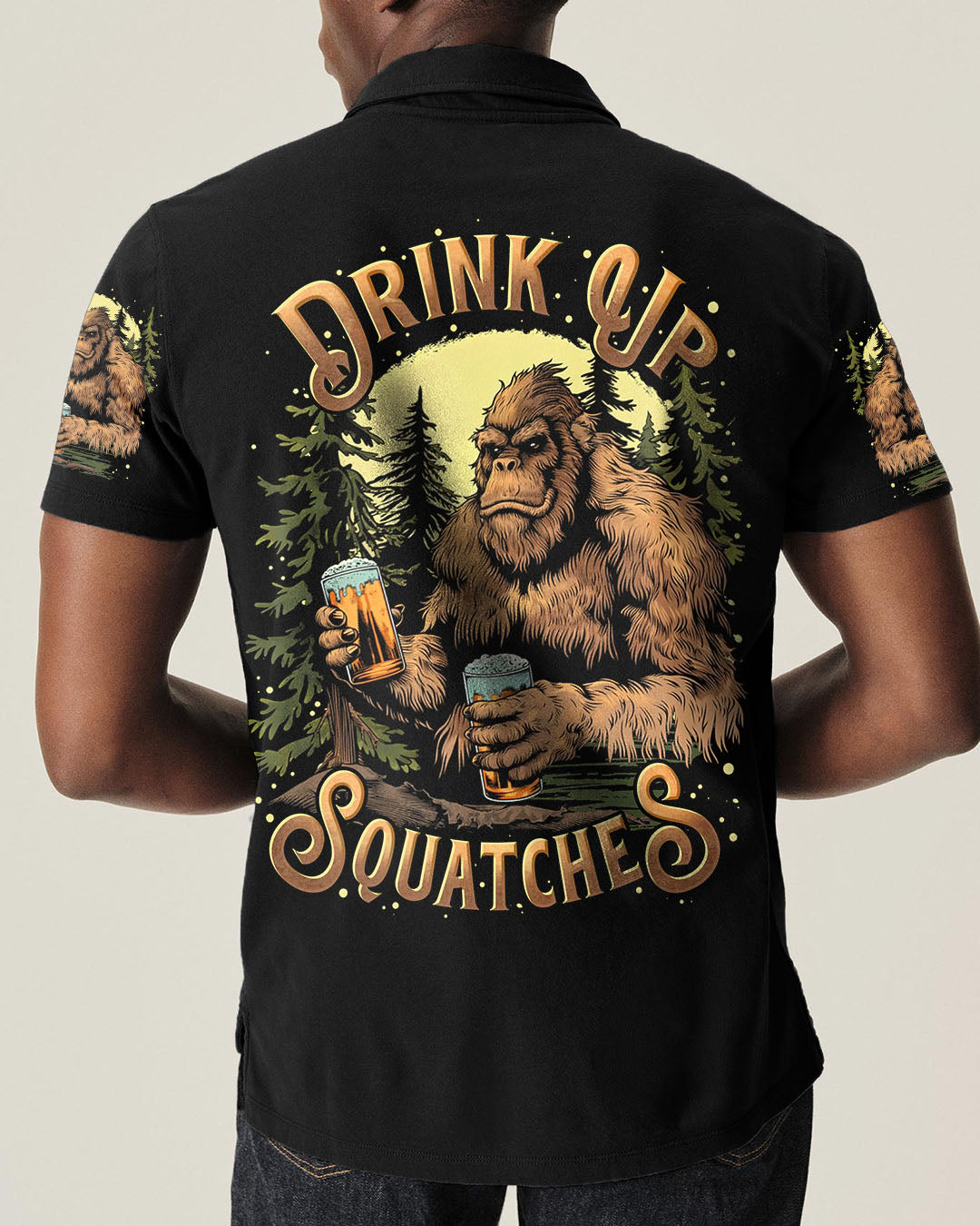 DRINK UP SQUATCHES BIGFOOT ALL OVER PRINT - TLTR0509252