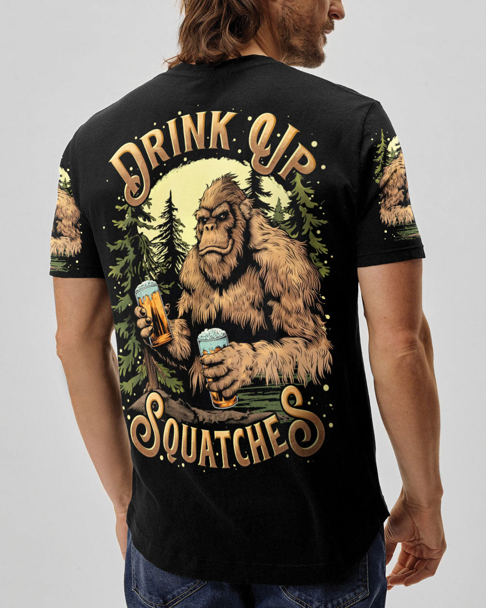 DRINK UP SQUATCHES BIGFOOT ALL OVER PRINT - TLTR0509252