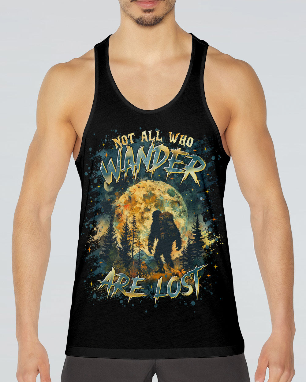 NOT ALL WHO WANDER ARE LOST BIGFOOT ALL OVER PRINT - TLTR0601252