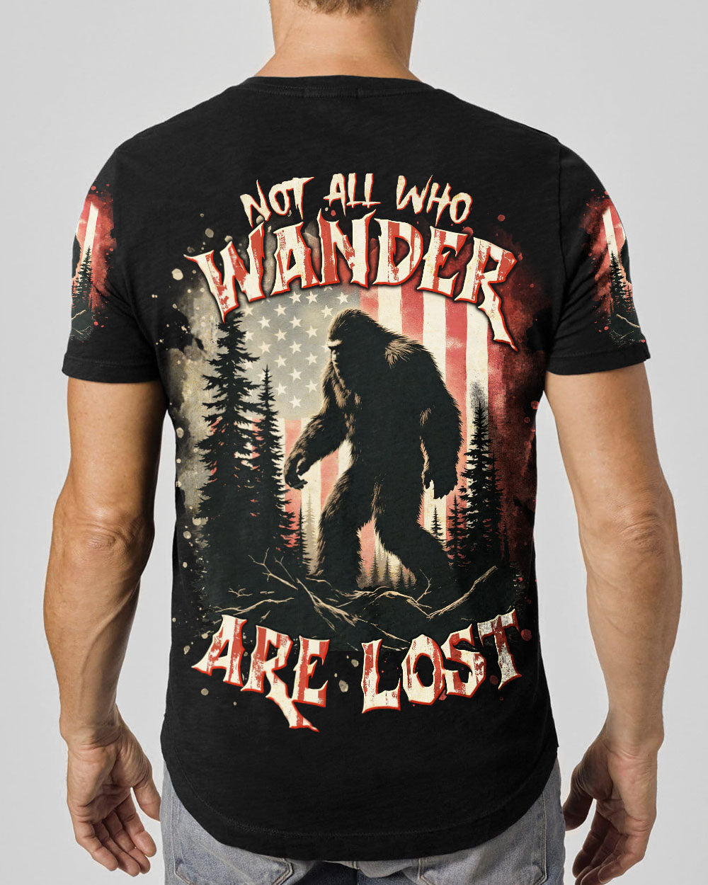 NOT ALL WHO WANDER ARE LOST BIGFOOT ALL OVER PRINT - TLTR0905253