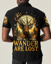NOT ALL WHO WANDER ARE LOST DEER COMPASS ALL OVER PRINT - TLTR2908251