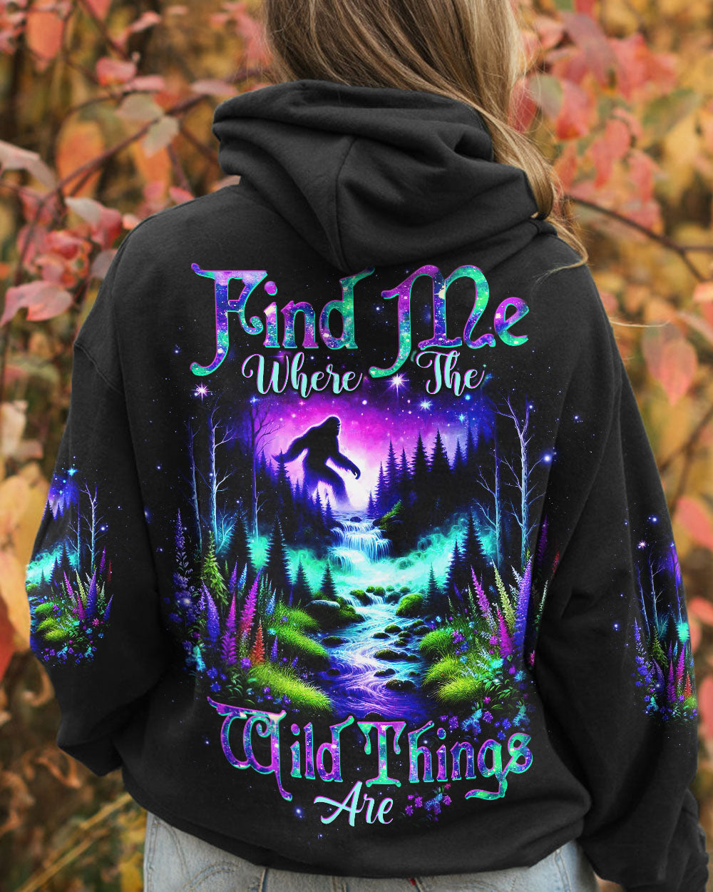 FIND ME WHERE THE WILD THINGS ARE BIGFOOT ALL OVER PRINT - TLTW0611243