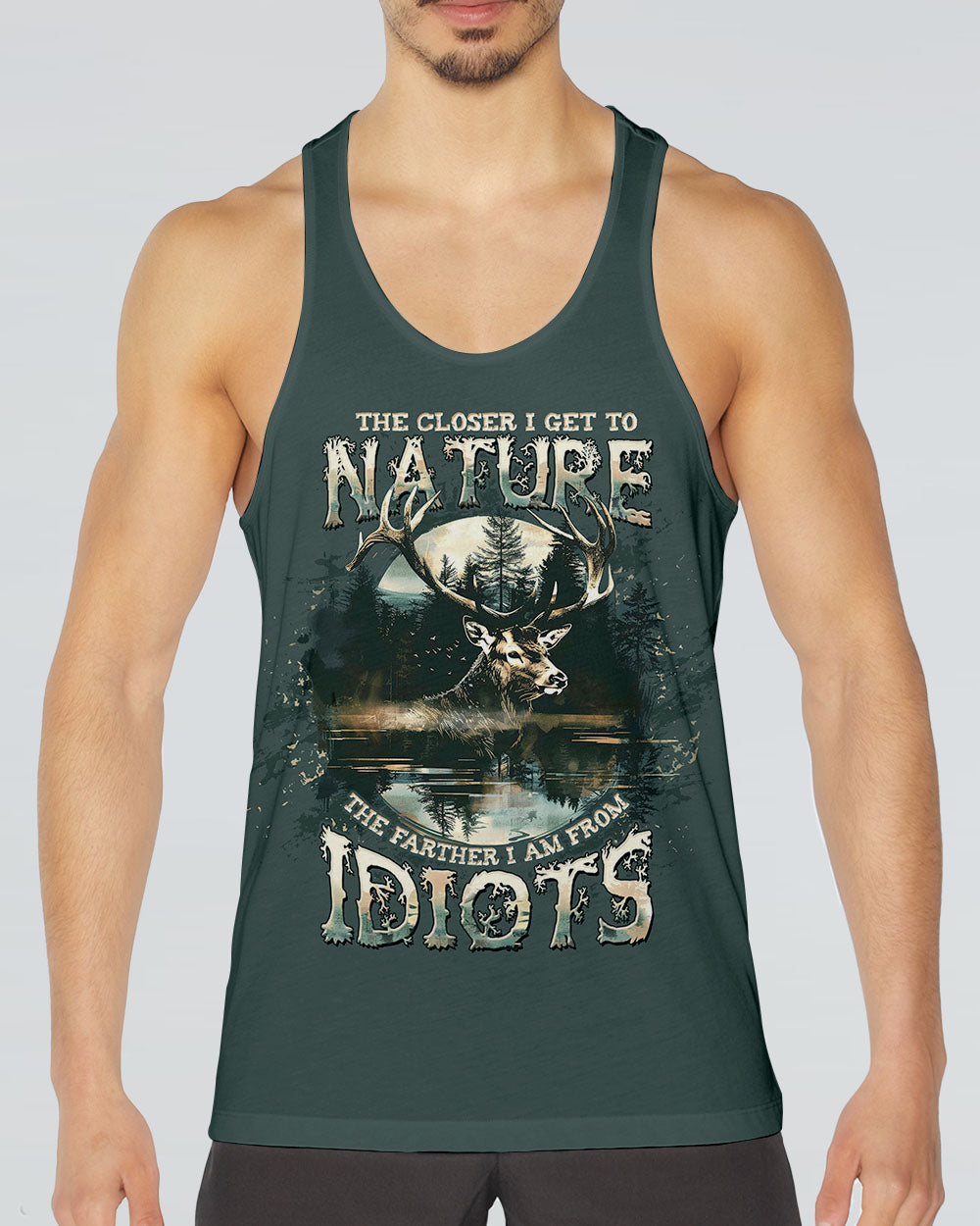 THE CLOSER I GET TO NATURE DEER HUNTING ALL OVER PRINT -  TLTW1211243